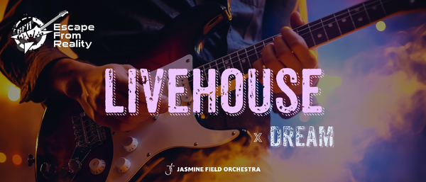 Escape Reality Live House – Dream Returns!